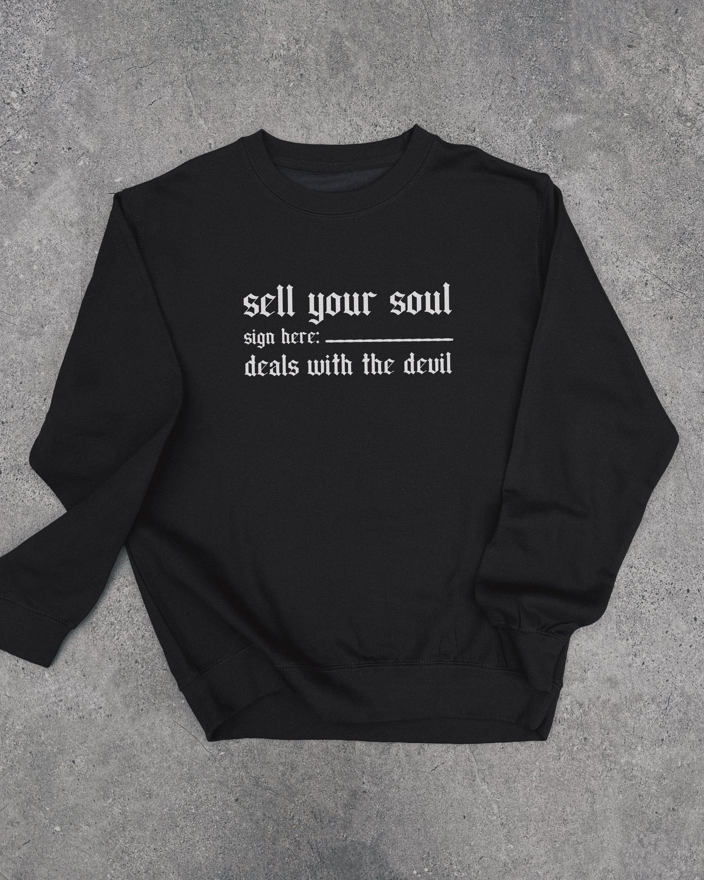 Sell Your Soul - Sweatshirt
