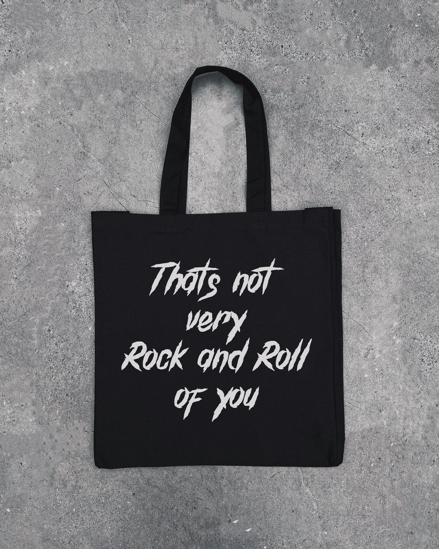 Thats Not Very Rock And Roll - Tote Bag