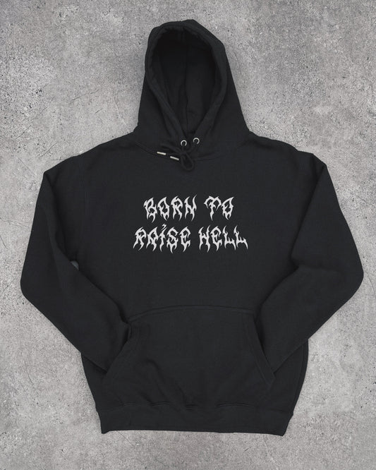 Born To Raise Hell - Pullover Hoodie