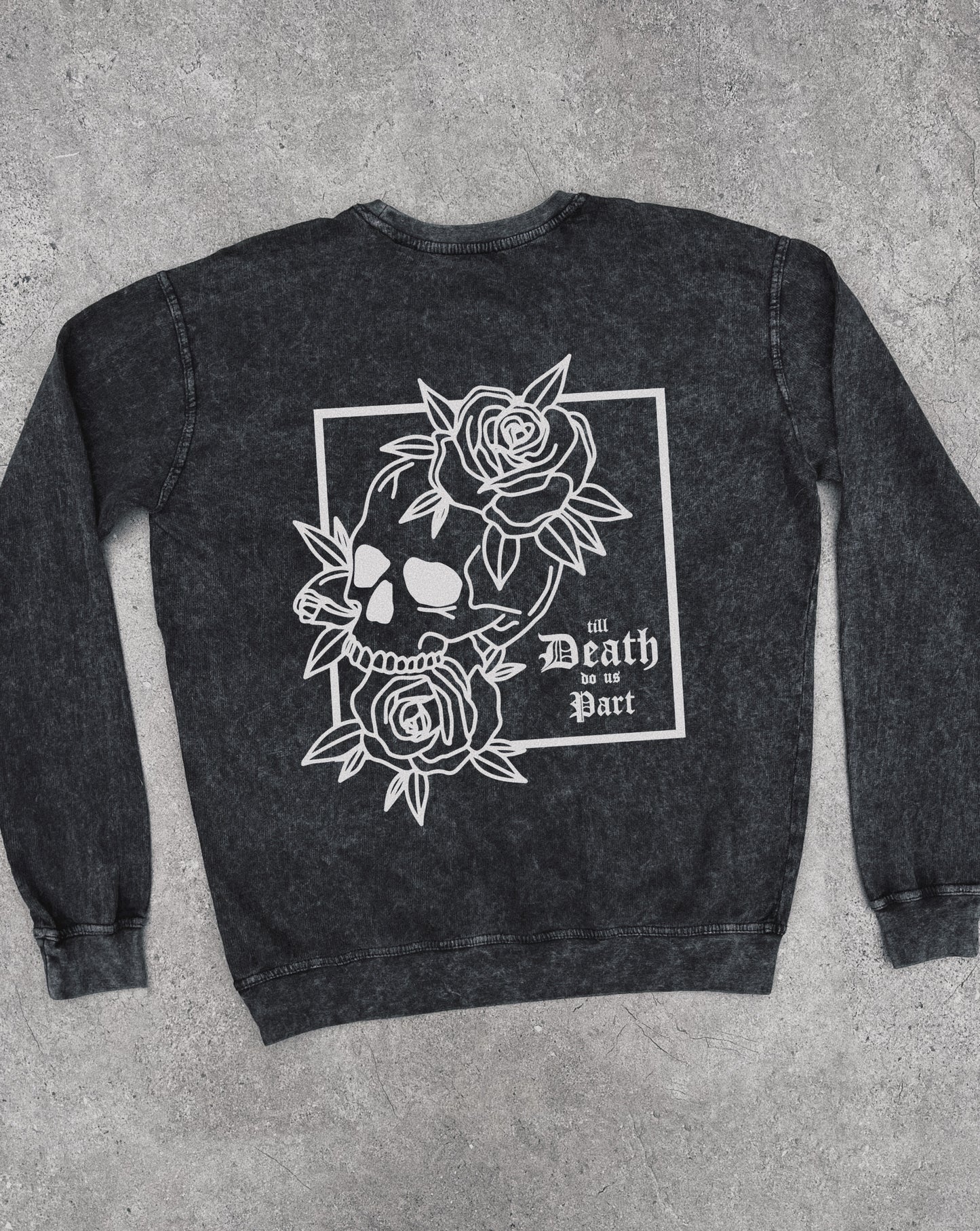 Till Death Do Us Part - Sweatshirt