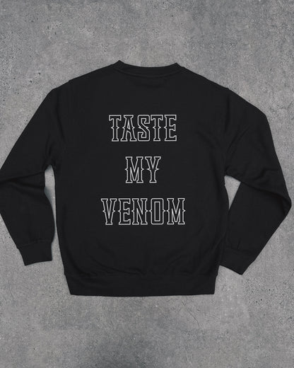 Taste My Venom - Sweatshirt