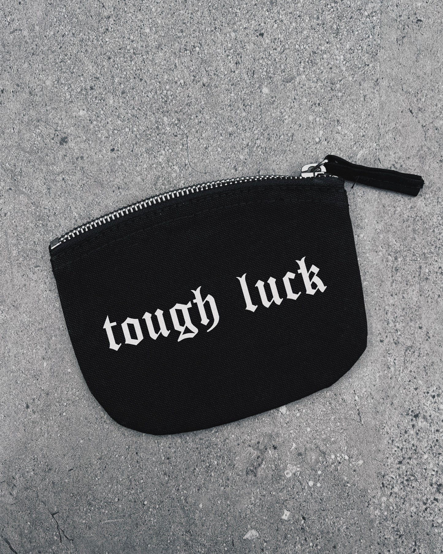 Tough Luck - Mini Pouch