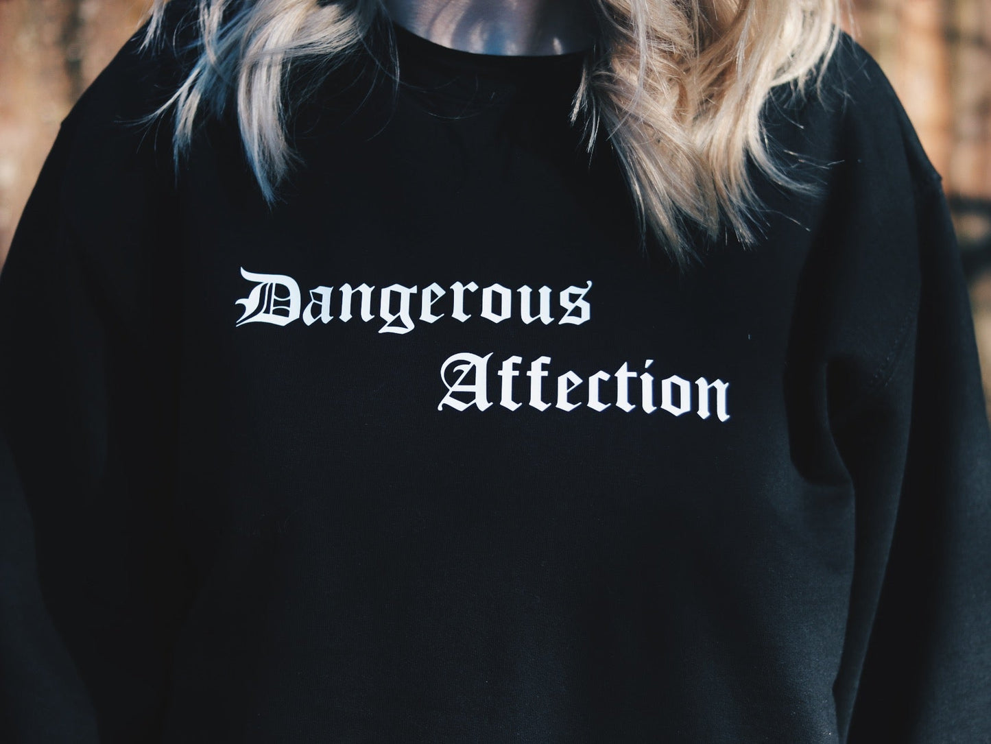 Dangerous Affection - Sweatshirt