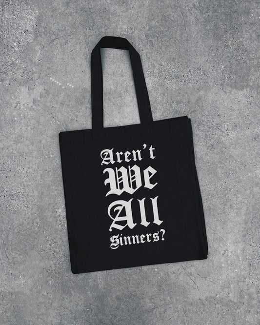 Aren’t We All Sinners? - Tote Bag
